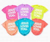 Jesus Loves You Tees