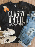 Classy Until Kickoff | Crewneck {Various  Team Colors}